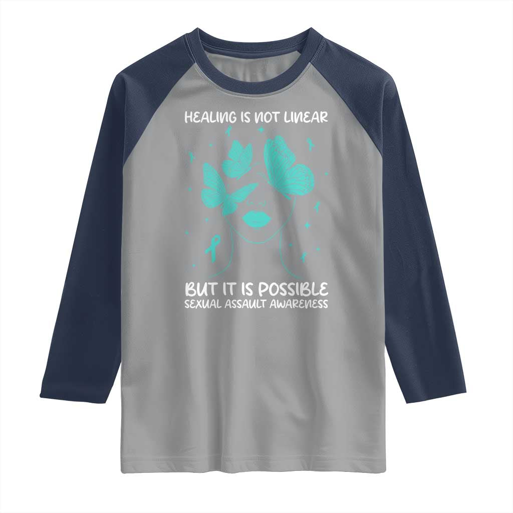 Sexual Assault Awareness Raglan Shirt Healing Is Not Linear But It Is Possible