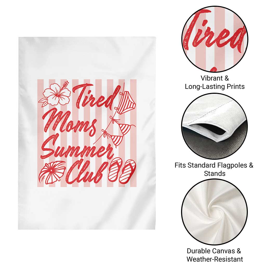 Tired Moms Summer Club Garden Flag Funny Mom Life Beach Vacation