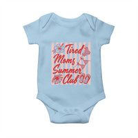 Tired Moms Summer Club Baby Onesie Funny Mom Life Beach Vacation
