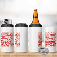 Tired Moms Summer Club 4 in 1 Can Cooler Tumbler Funny Mom Life Beach Vacation