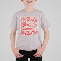 Tired Moms Summer Club T Shirt For Kid Funny Mom Life Beach Vacation