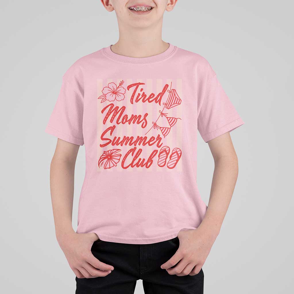 Tired Moms Summer Club T Shirt For Kid Funny Mom Life Beach Vacation