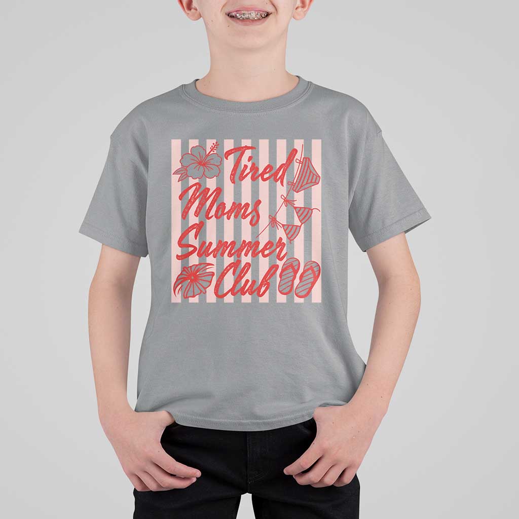 Tired Moms Summer Club T Shirt For Kid Funny Mom Life Beach Vacation
