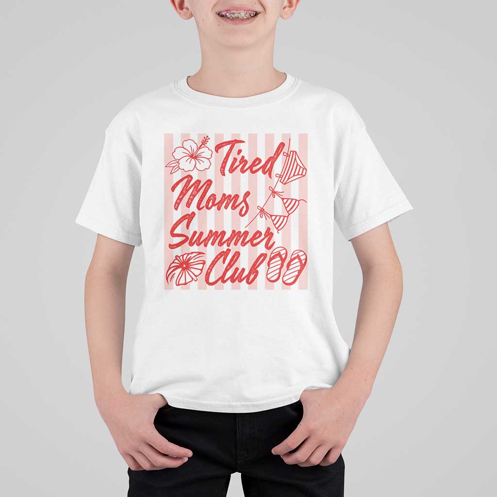 Tired Moms Summer Club T Shirt For Kid Funny Mom Life Beach Vacation
