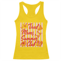 Tired Moms Summer Club Racerback Tank Top Funny Mom Life Beach Vacation