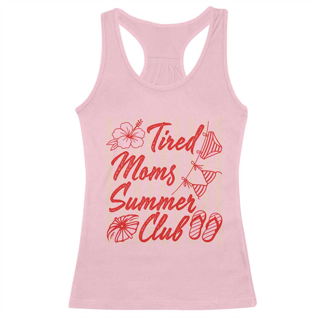 Tired Moms Summer Club Racerback Tank Top Funny Mom Life Beach Vacation