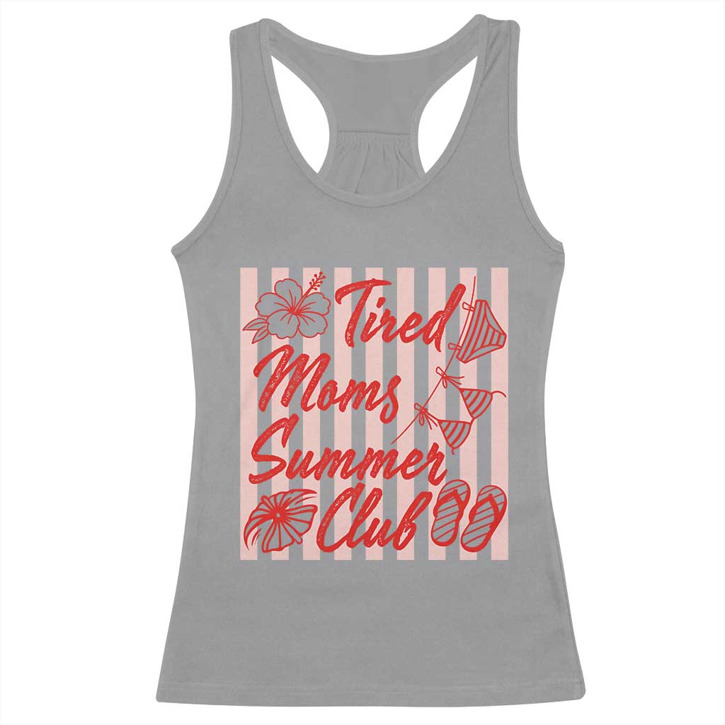 Tired Moms Summer Club Racerback Tank Top Funny Mom Life Beach Vacation