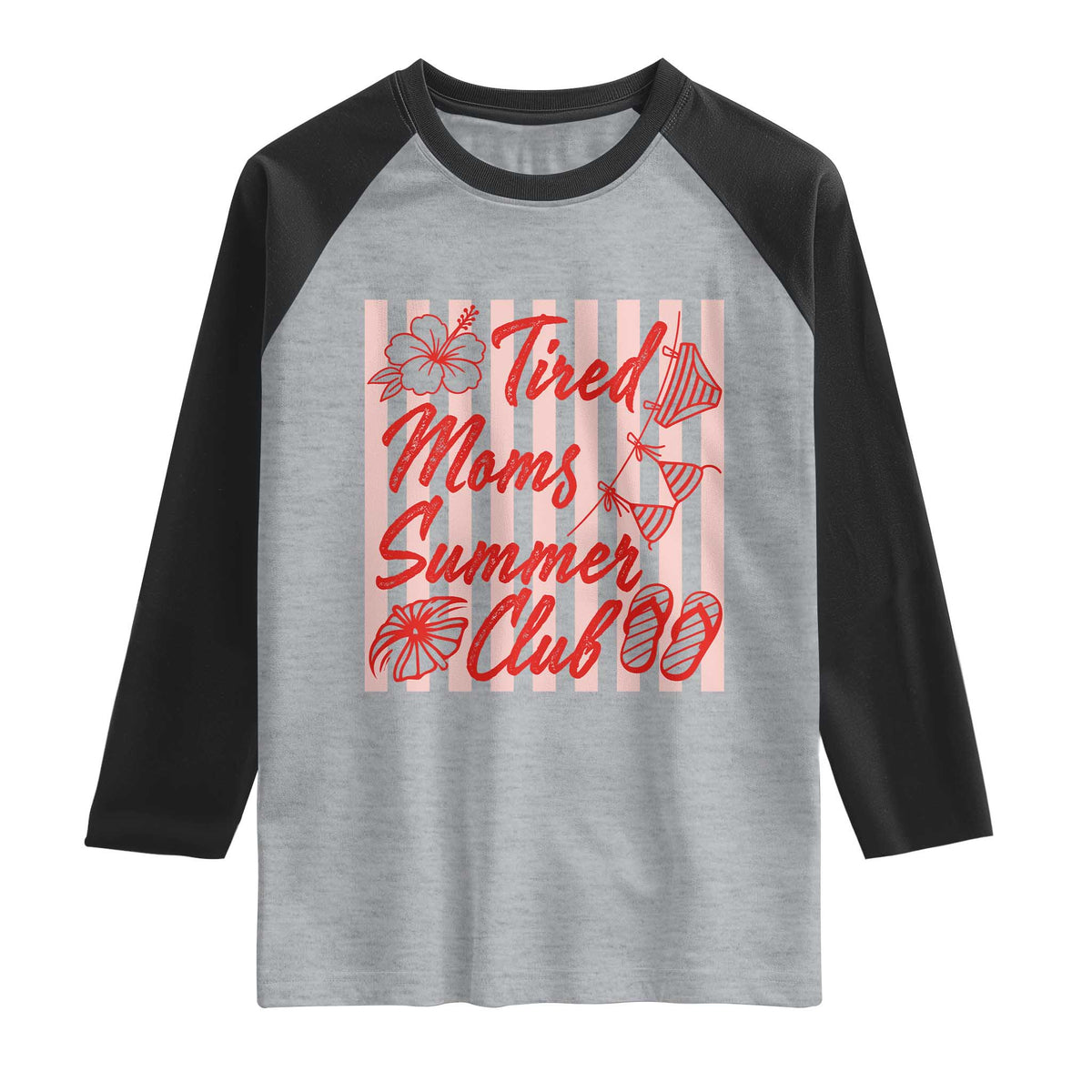 Tired Moms Summer Club Raglan Shirt Funny Mom Life Beach Vacation