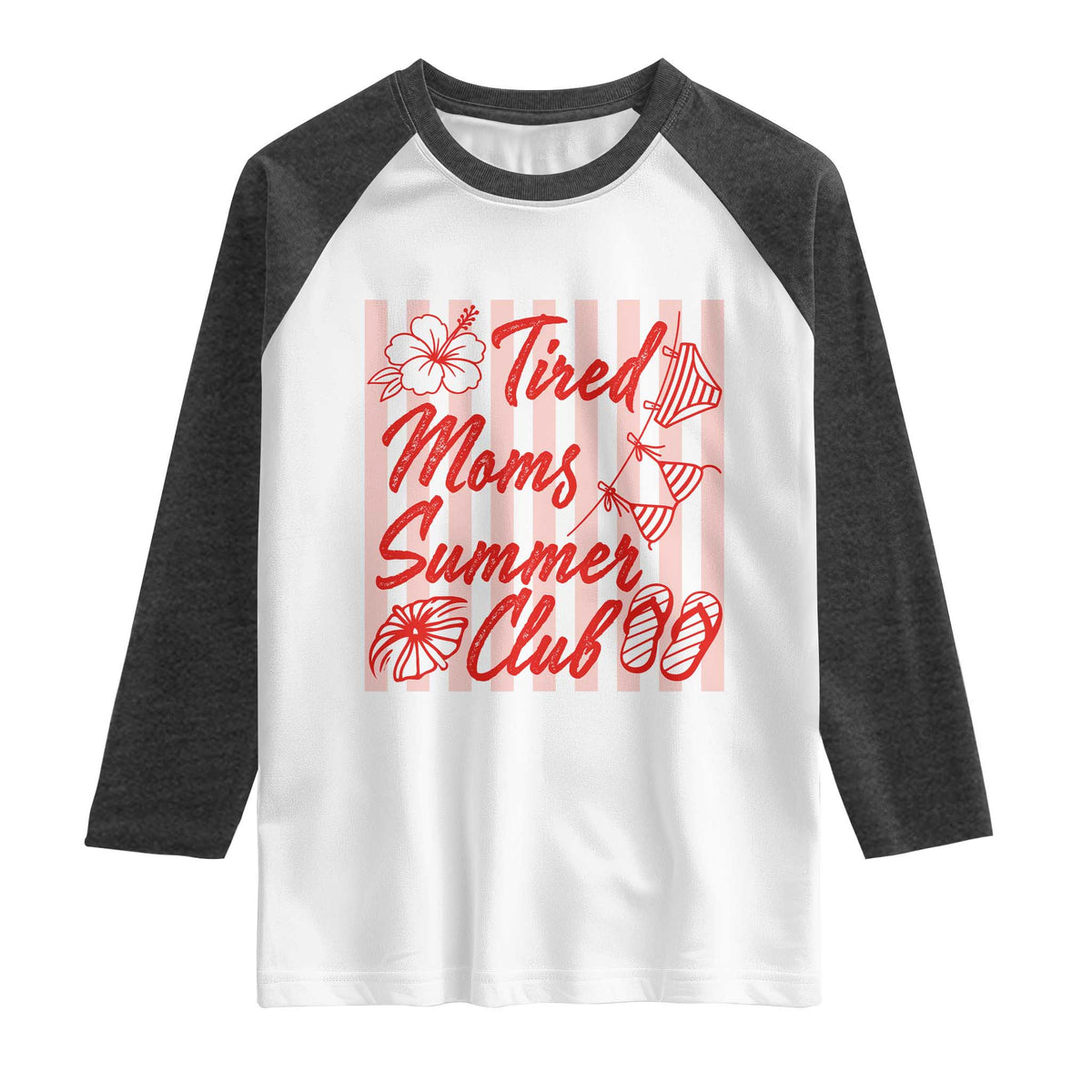 Tired Moms Summer Club Raglan Shirt Funny Mom Life Beach Vacation