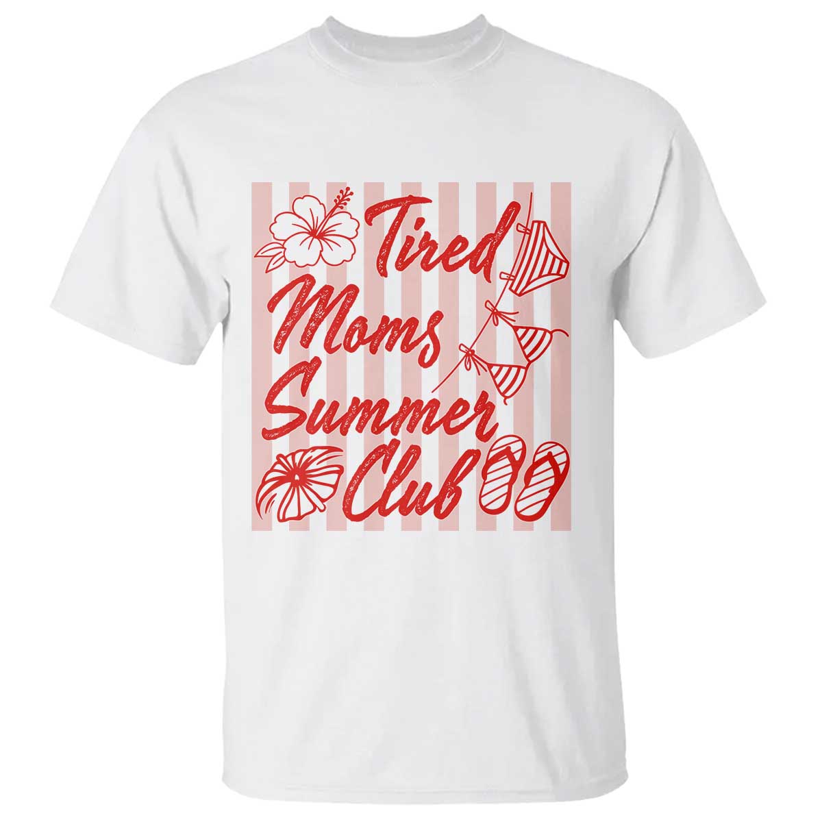 Tired Moms Summer Club T Shirt Funny Mom Life Beach Vacation