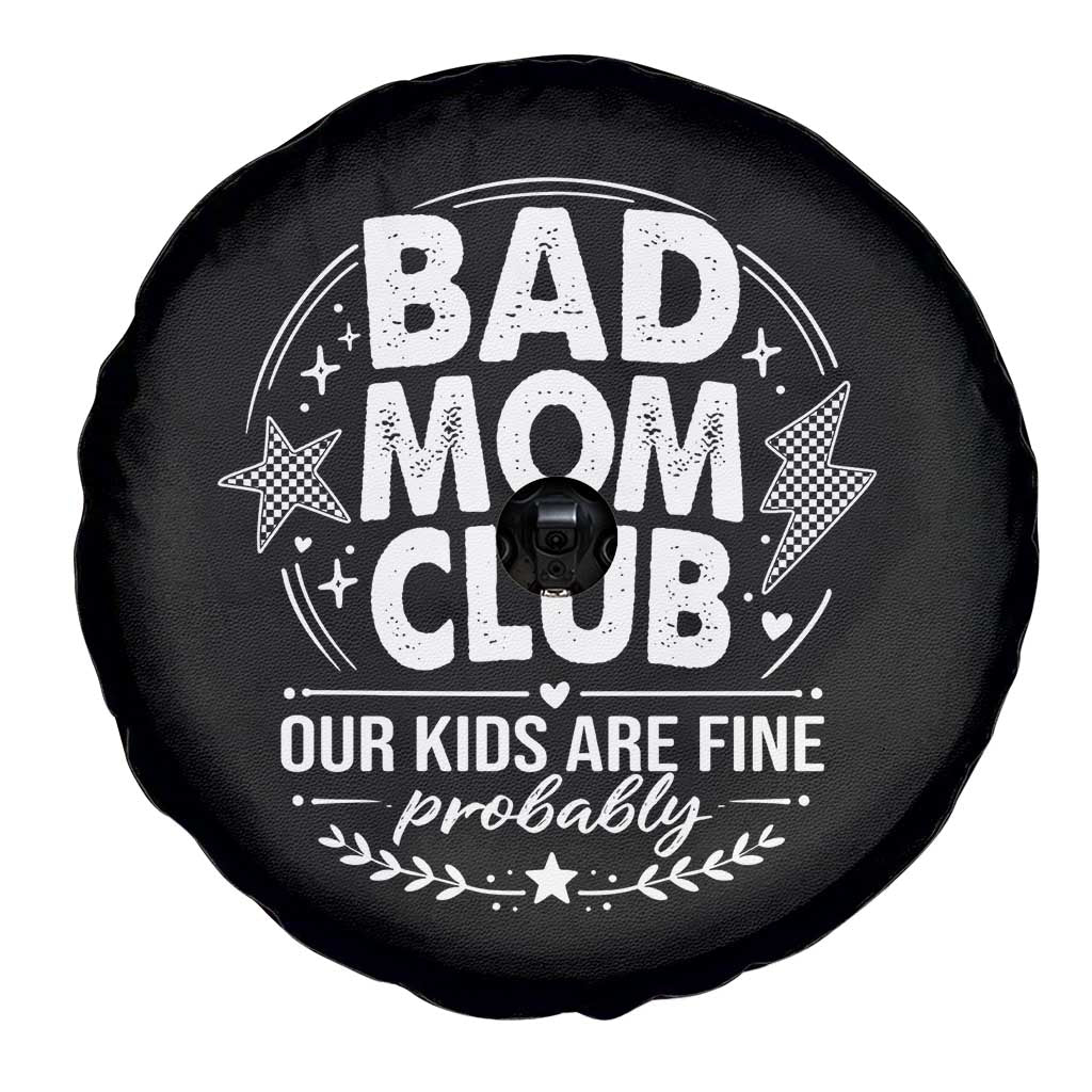 Bad Moms Club Spare Tire Cover Our Kids Are Fine Funny Mom Mother’s Day Gift