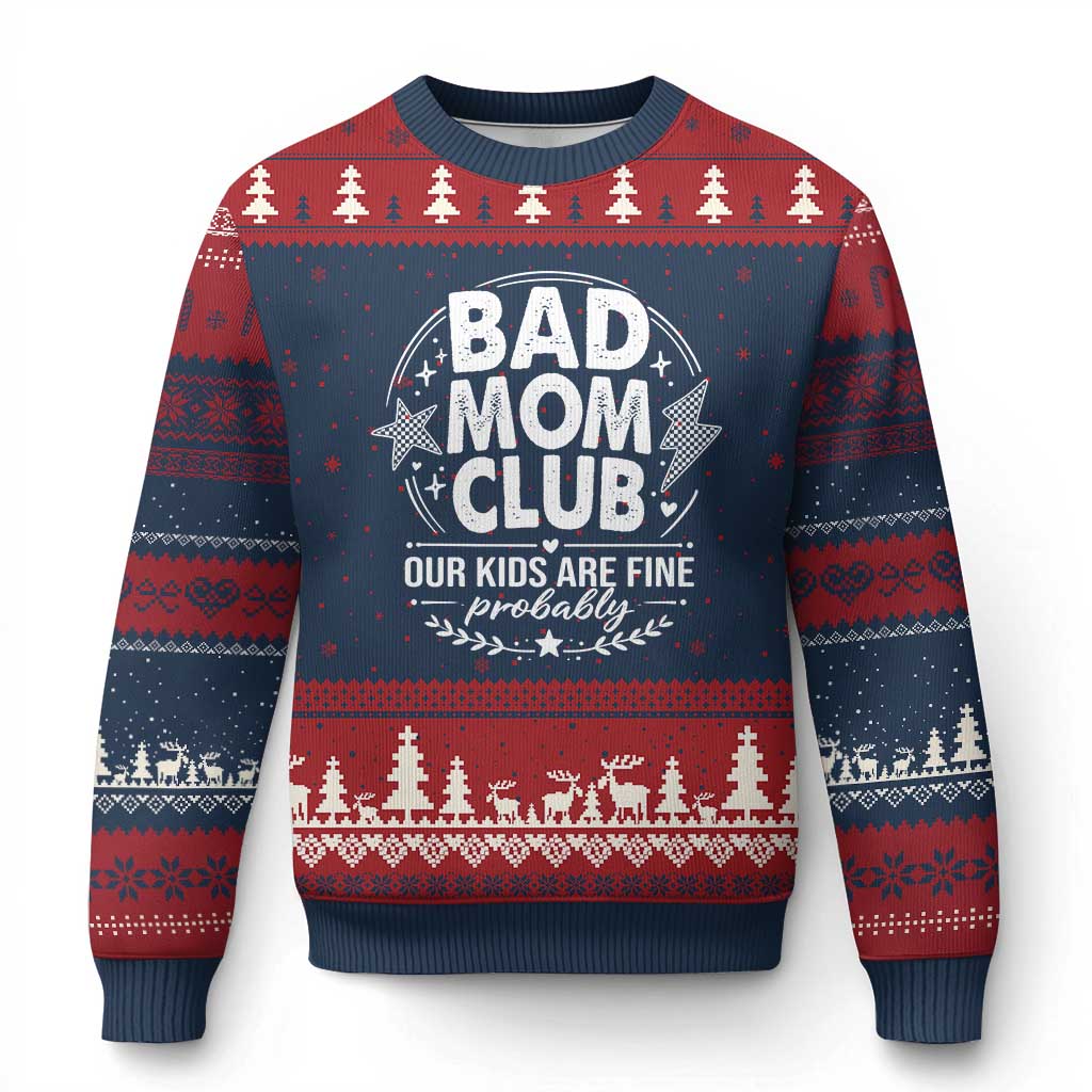 Bad Moms Club Ugly Christmas Sweater Our Kids Are Fine Funny Mom Mother’s Day Gift