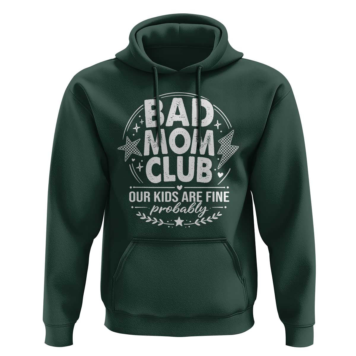 Bad Moms Club Hoodie Our Kids Are Fine Funny Mom Mother’s Day Gift