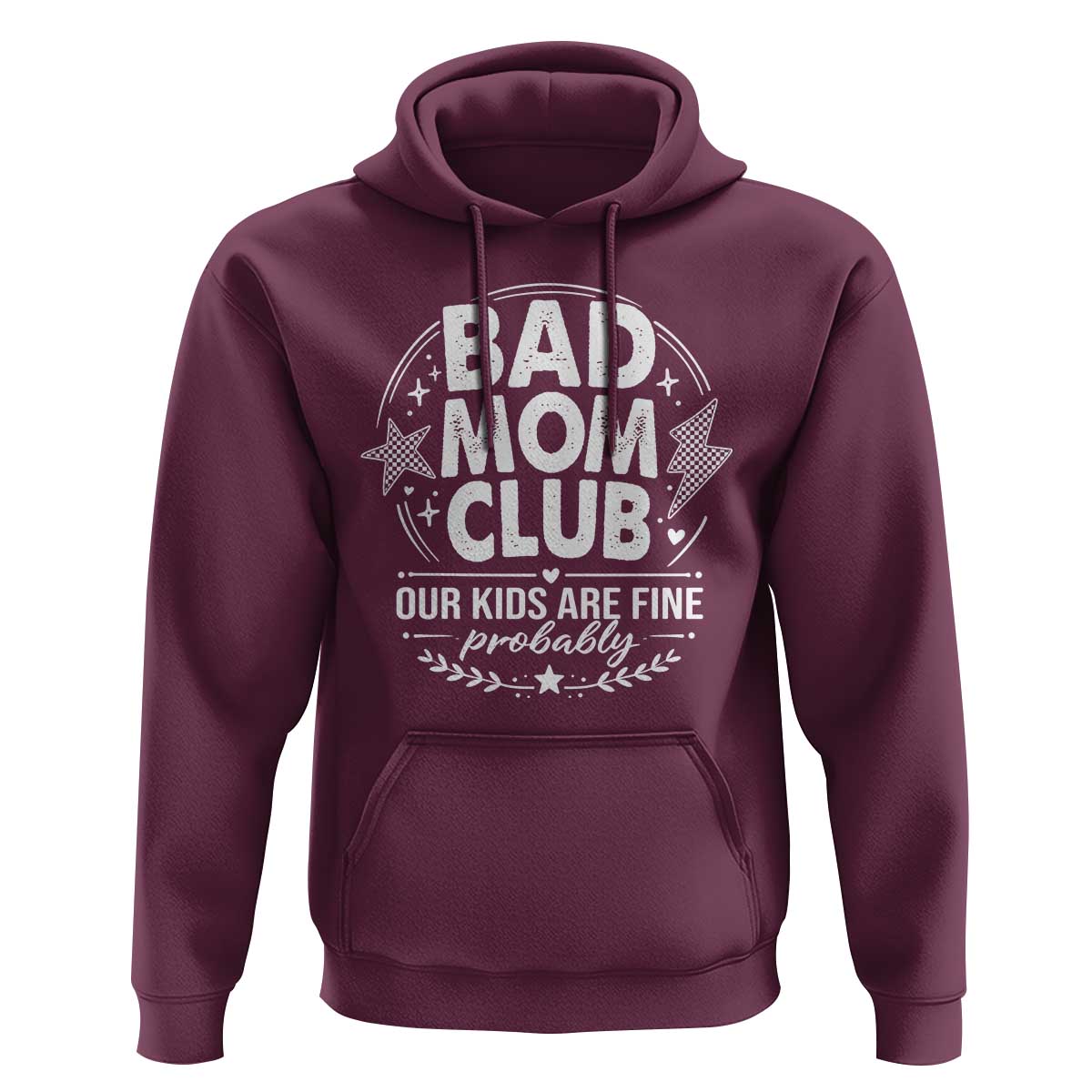 Bad Moms Club Hoodie Our Kids Are Fine Funny Mom Mother’s Day Gift