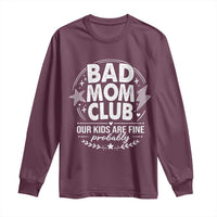 Bad Moms Club Long Sleeve Shirt Our Kids Are Fine Funny Mom Mother’s Day Gift