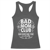Bad Moms Club Racerback Tank Top Our Kids Are Fine Funny Mom Mother’s Day Gift