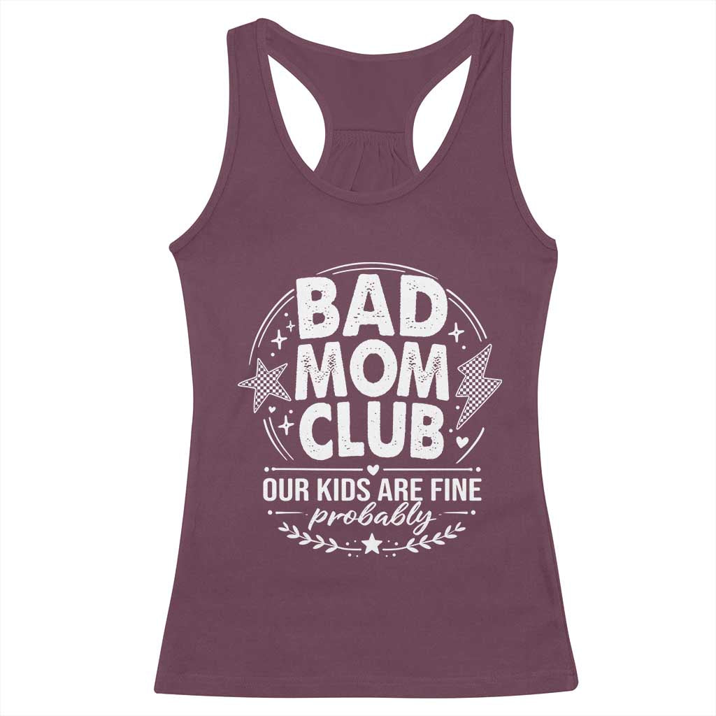 Bad Moms Club Racerback Tank Top Our Kids Are Fine Funny Mom Mother’s Day Gift