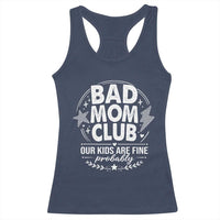 Bad Moms Club Racerback Tank Top Our Kids Are Fine Funny Mom Mother’s Day Gift
