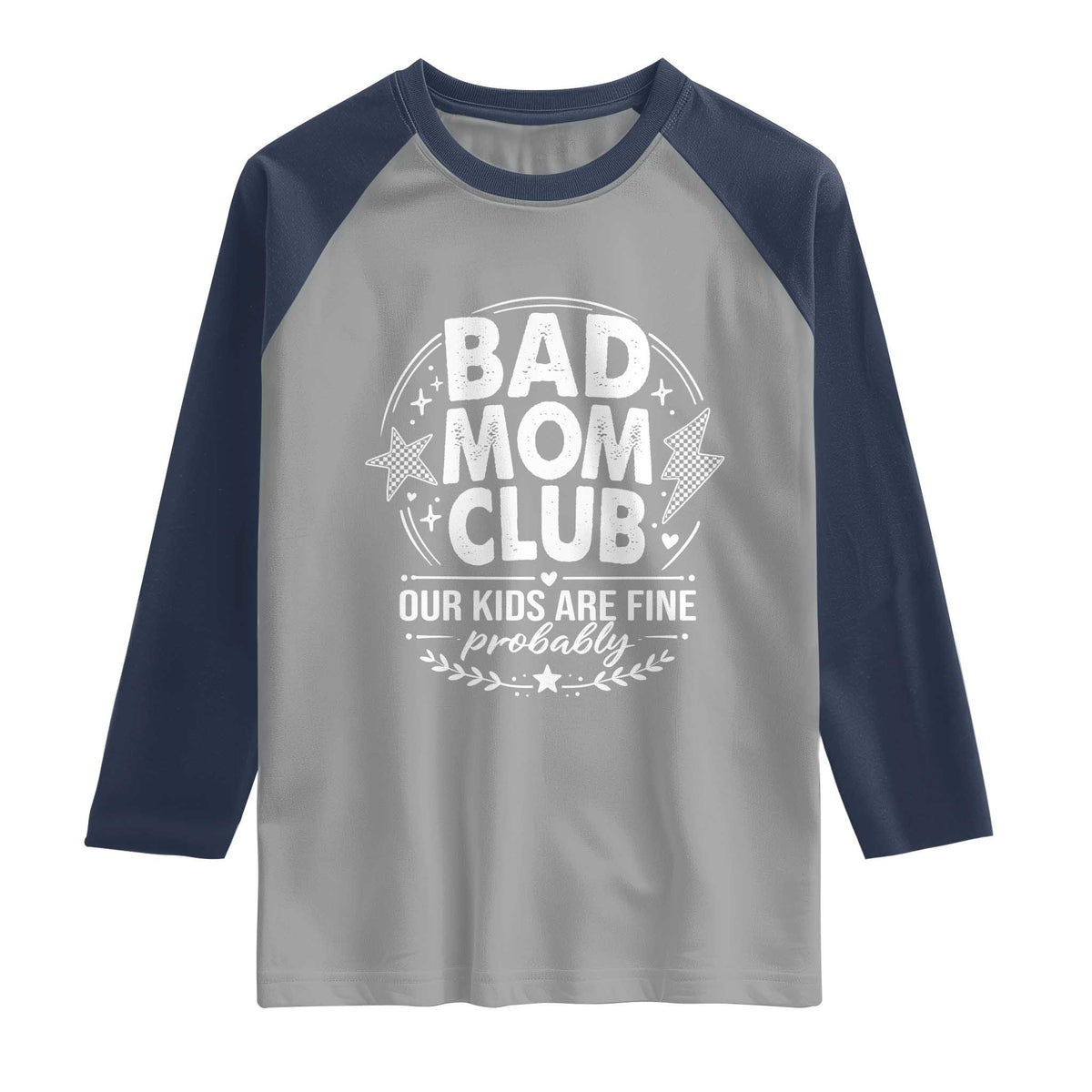 Bad Moms Club Raglan Shirt Our Kids Are Fine Funny Mom Mother’s Day Gift