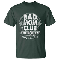 Bad Moms Club T Shirt Our Kids Are Fine Funny Mom Mother’s Day Gift