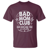 Bad Moms Club T Shirt Our Kids Are Fine Funny Mom Mother’s Day Gift