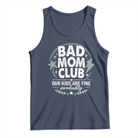Bad Moms Club Tank Top Our Kids Are Fine Funny Mom Mother’s Day Gift