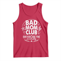 Bad Moms Club Tank Top Our Kids Are Fine Funny Mom Mother’s Day Gift
