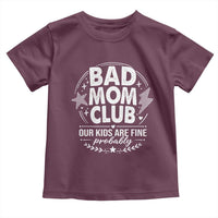 Bad Moms Club Toddler T Shirt Our Kids Are Fine Funny Mom Mother’s Day Gift