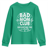 Bad Moms Club Youth Sweatshirt Our Kids Are Fine Funny Mom Mother’s Day Gift