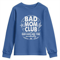 Bad Moms Club Youth Sweatshirt Our Kids Are Fine Funny Mom Mother’s Day Gift