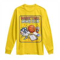 Basketball Moms Club Long Sleeve Shirt Funny Mother’s Day Gift