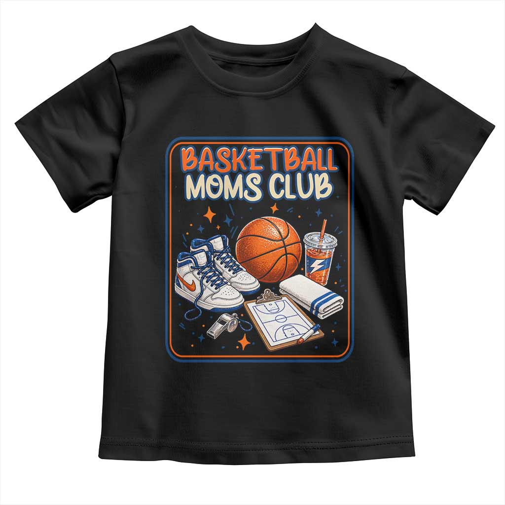 Basketball Moms Club Toddler T Shirt Funny Mother’s Day Gift