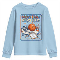 Basketball Moms Club Youth Sweatshirt Funny Mother’s Day Gift
