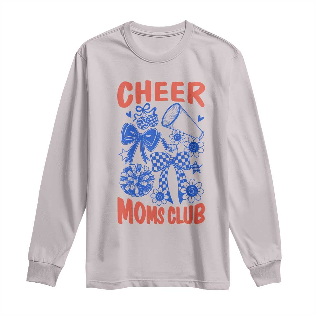 Cheer Moms Club Long Sleeve Shirt Funny Cheerleading Mom Mother’s Day Gift