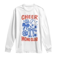 Cheer Moms Club Long Sleeve Shirt Funny Cheerleading Mom Mother’s Day Gift
