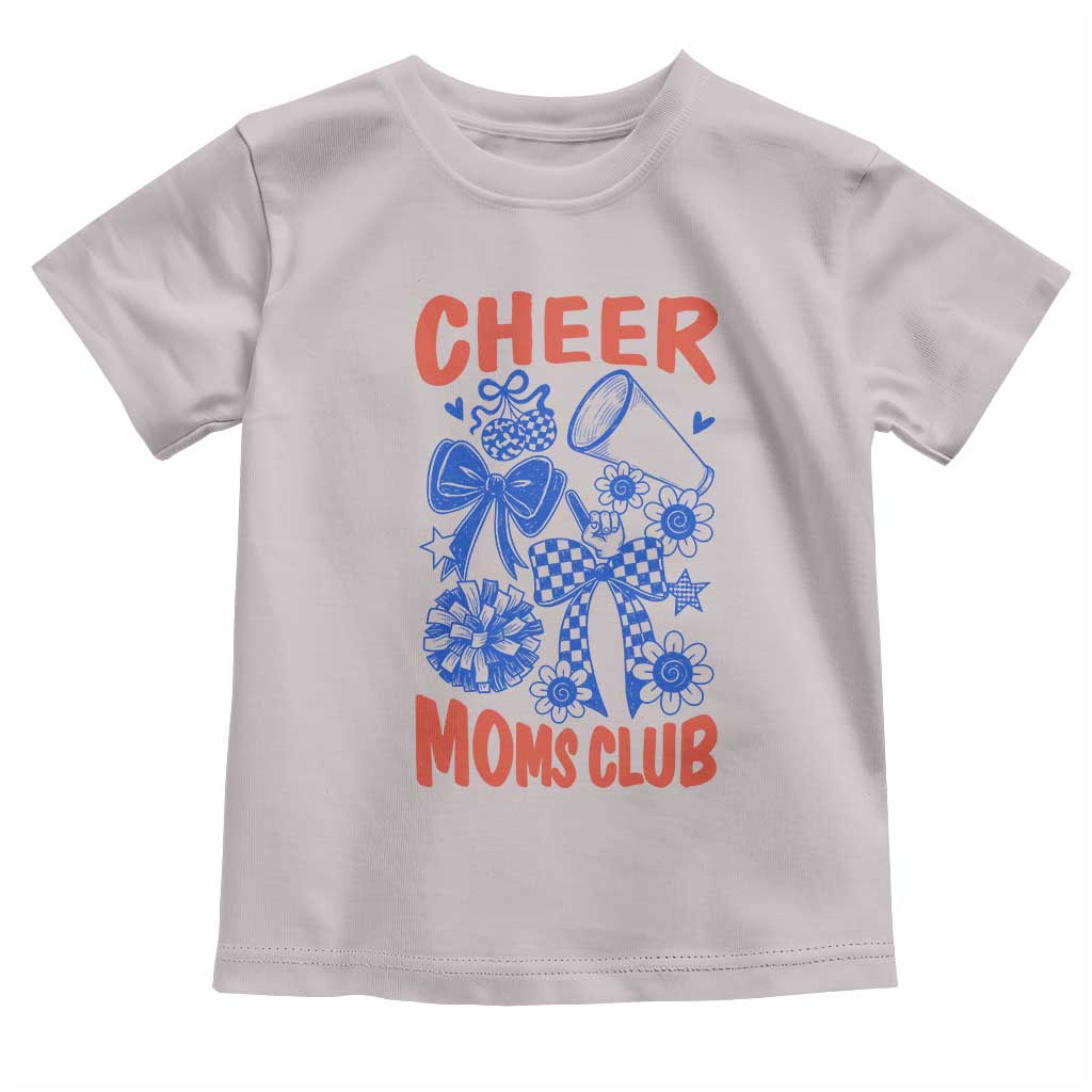 Cheer Moms Club Toddler T Shirt Funny Cheerleading Mom Mother’s Day Gift