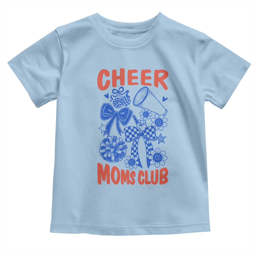 Cheer Moms Club Toddler T Shirt Funny Cheerleading Mom Mother’s Day Gift
