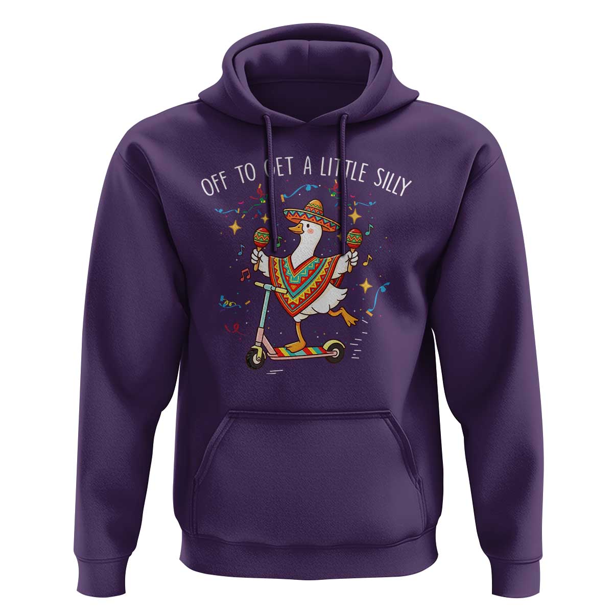 Silly Goose Cinco De Mayo Hoodie Off To Get A Little Silly
