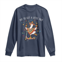 Silly Goose Cinco De Mayo Long Sleeve Shirt Off To Get A Little Silly