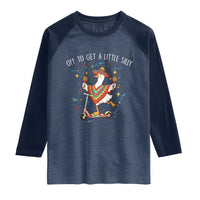 Silly Goose Cinco De Mayo Raglan Shirt Off To Get A Little Silly
