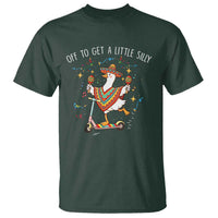 Silly Goose Cinco De Mayo T Shirt Off To Get A Little Silly
