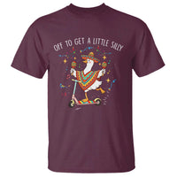 Silly Goose Cinco De Mayo T Shirt Off To Get A Little Silly