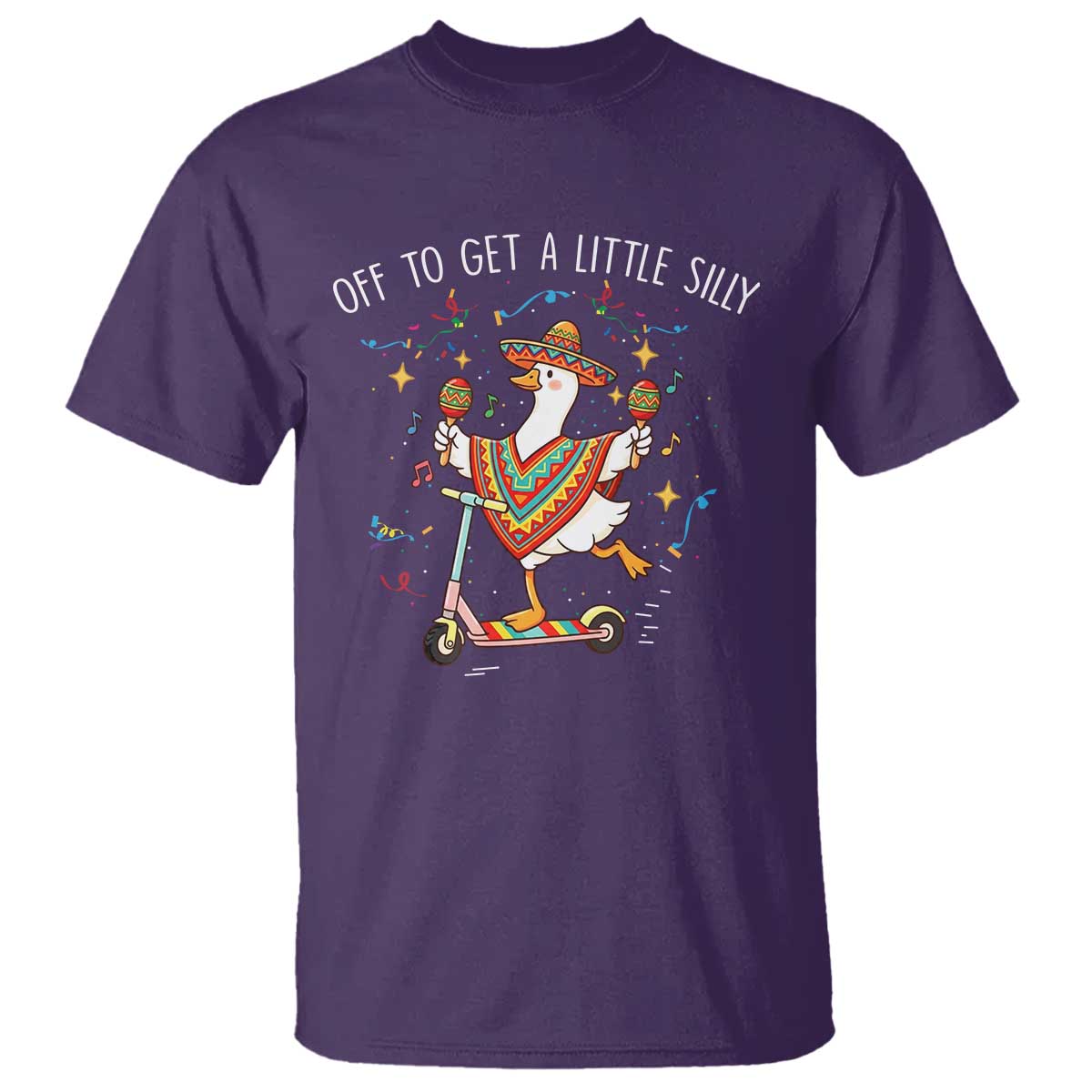 Silly Goose Cinco De Mayo T Shirt Off To Get A Little Silly