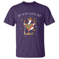 Silly Goose Cinco De Mayo T Shirt Off To Get A Little Silly