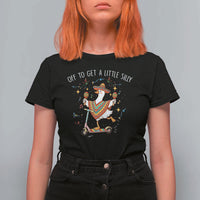 Silly Goose Cinco De Mayo T Shirt For Women Off To Get A Little Silly
