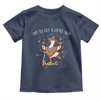 Silly Goose Cinco De Mayo Toddler T Shirt Off To Get A Little Silly