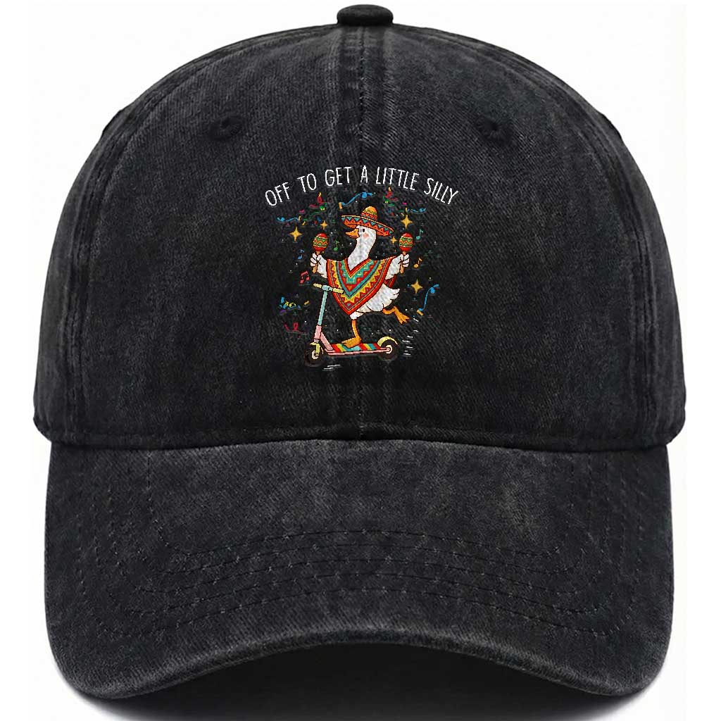 Silly Goose Cinco De Mayo Washed Cotton Baseball Cap Off To Get A Little Silly