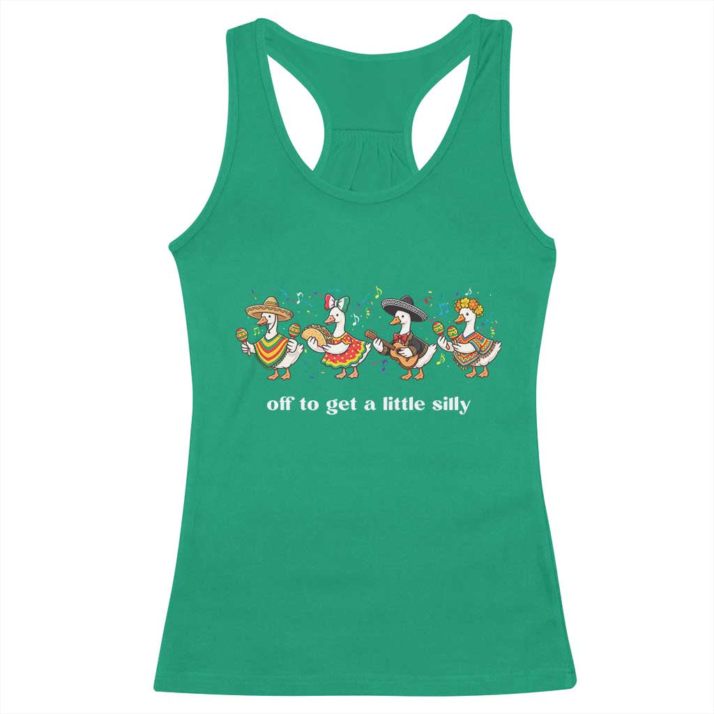 Funny Silly Goose Cinco De Mayo Racerback Tank Top Off To Get A Little Silly