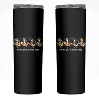 Funny Silly Goose Cinco De Mayo Skinny Tumbler Off To Get A Little Silly