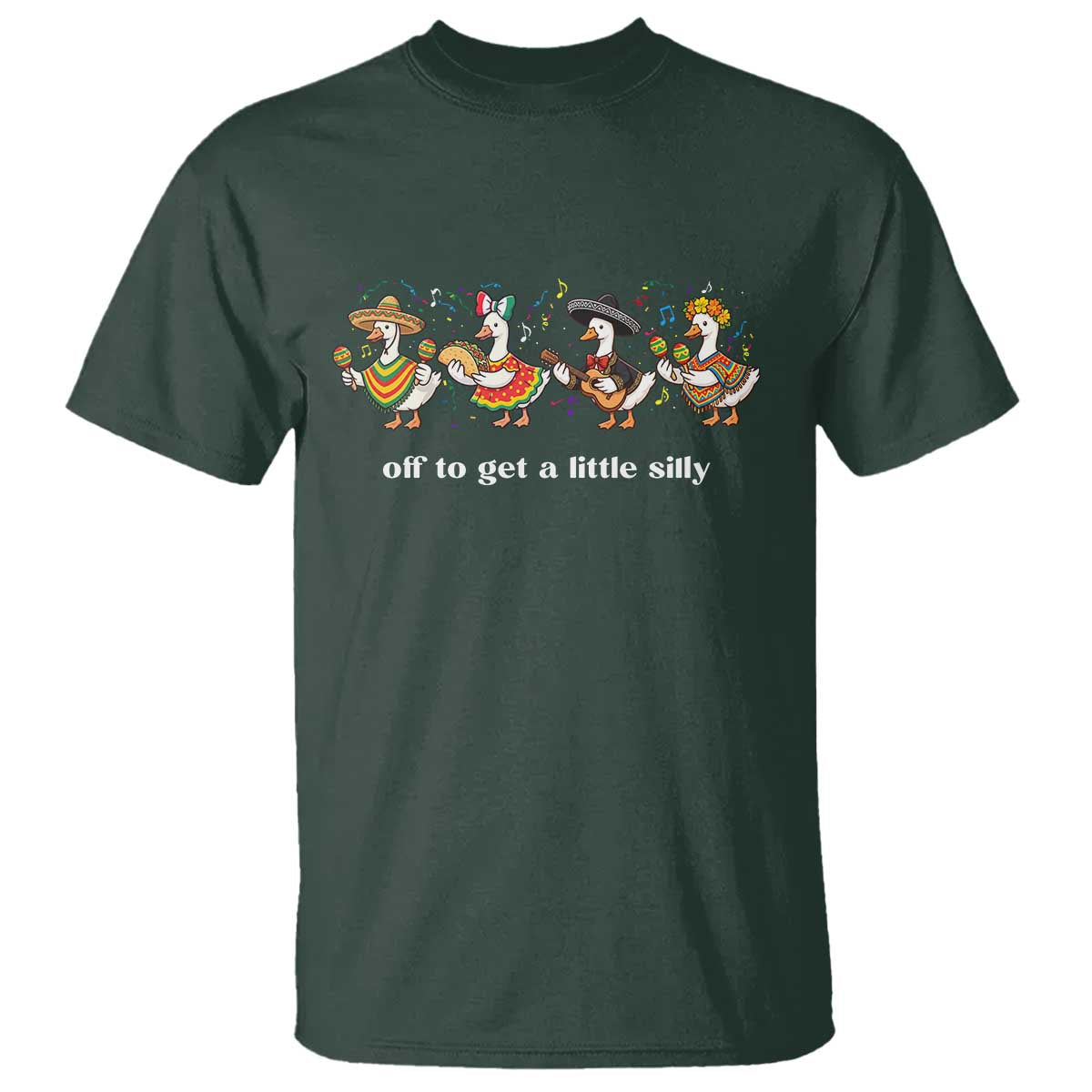 Funny Silly Goose Cinco De Mayo T Shirt Off To Get A Little Silly